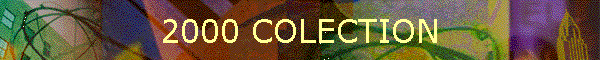 2000 COLECTION